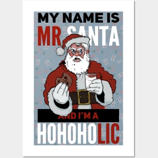 Mr Santa HoHoHolic Posters and Art